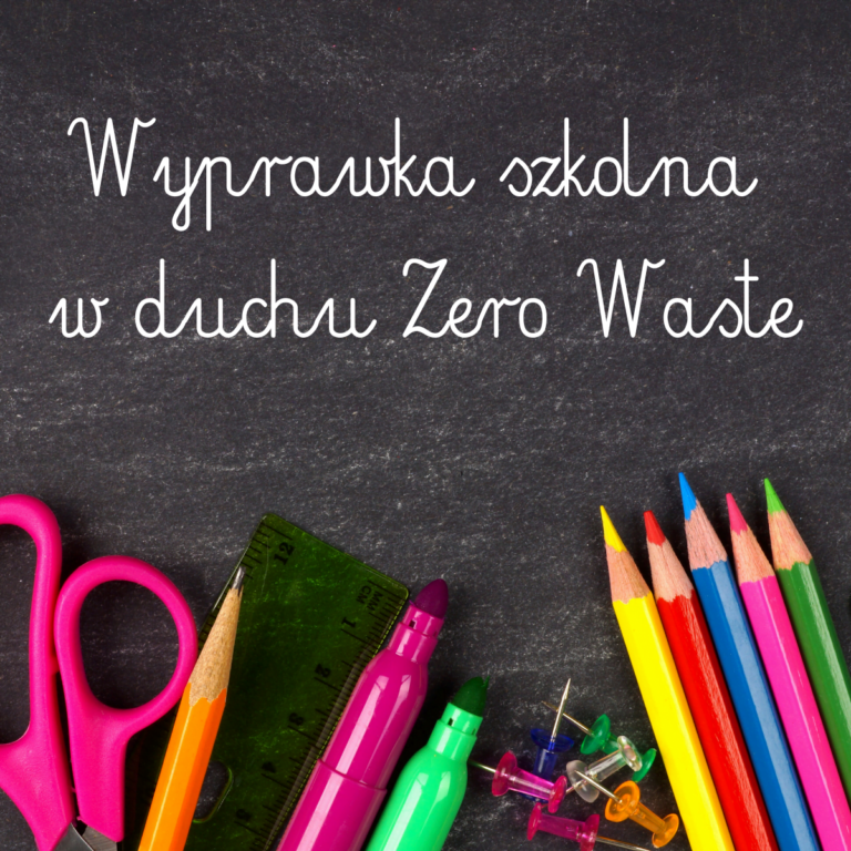 Wyprawka szkolna w duchu Zero Waste